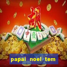 papai noel tem quantos anos